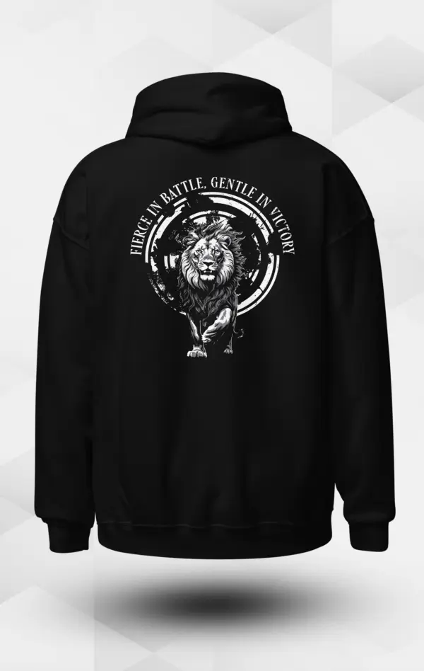 Fierce in Battle, Gentle in Victory Hoodie Rückansicht