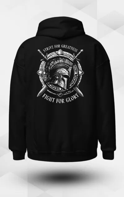 Strive for Greatness, Fight for Glory, Hoodie, Streetwear, Rückansicht